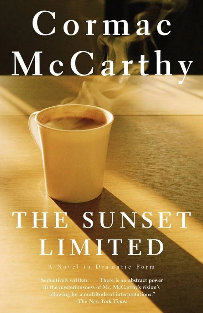 The Sunset Limited By Cormac McCarthy