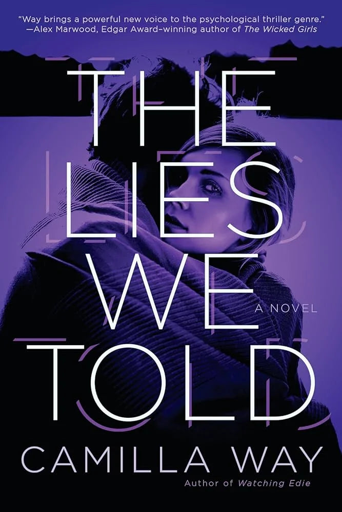 The Lies We Told By Camilla Way