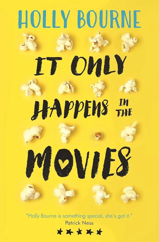 It Only Happens in the Movies By Holly Bourne