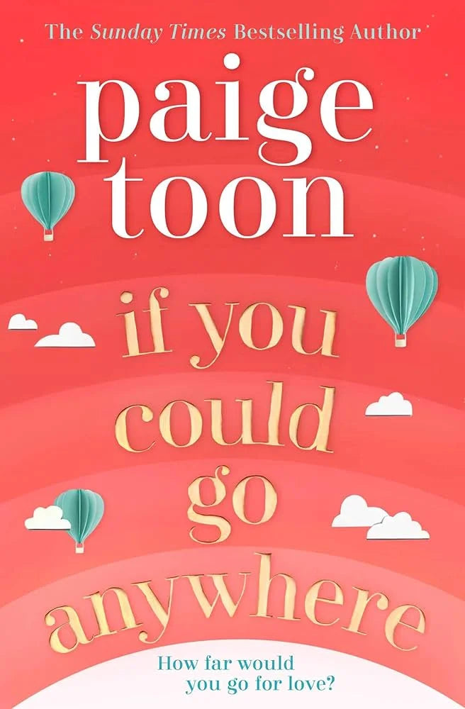 If You Could Go Anywhere By Paige Toon