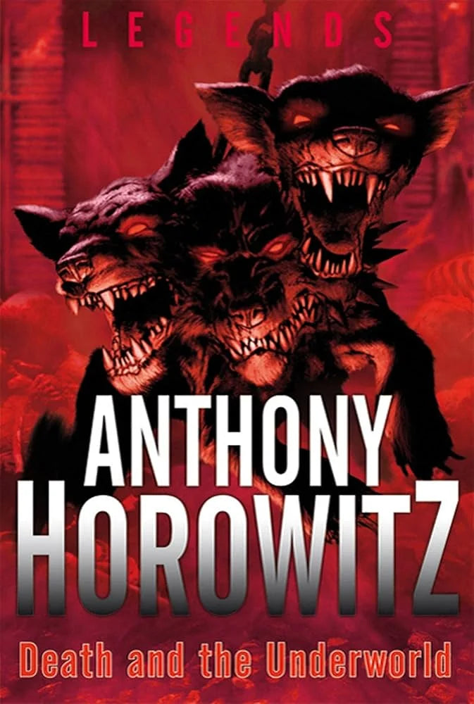 Death and the Underworld By Anthony Horowitz