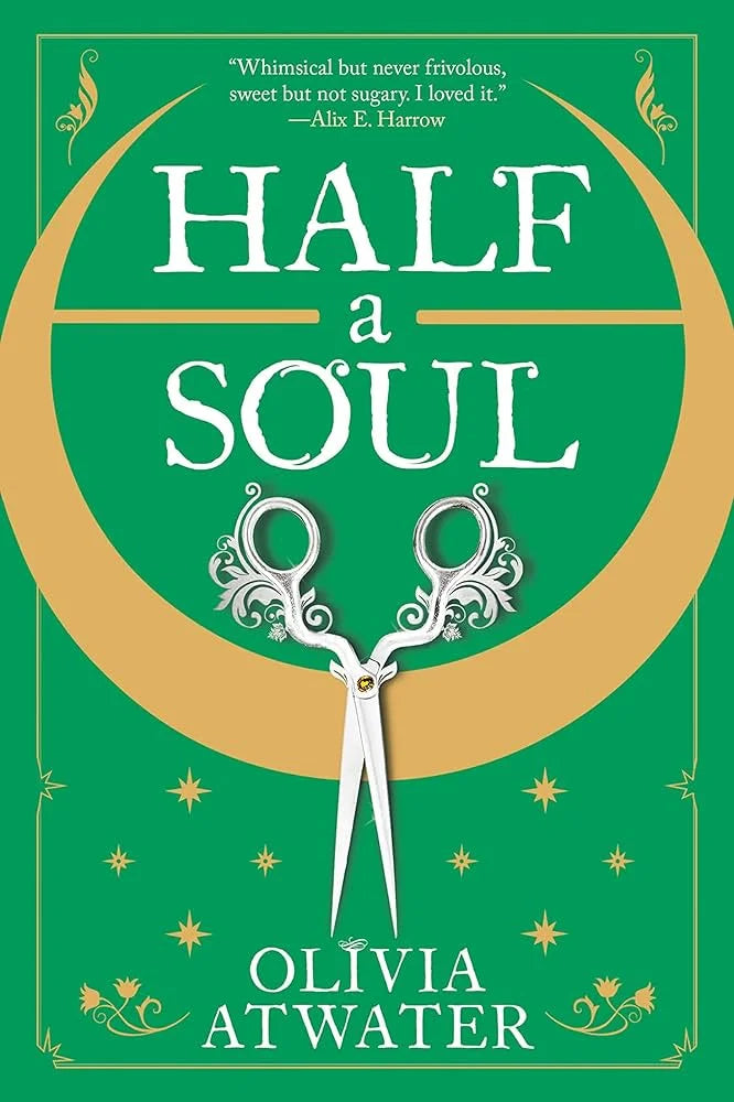 Half a Soul By Olivia Atwater