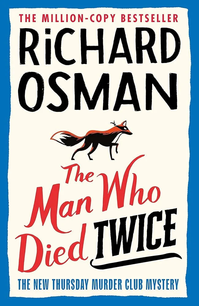 The Man Who Died Twice By Richard Osman