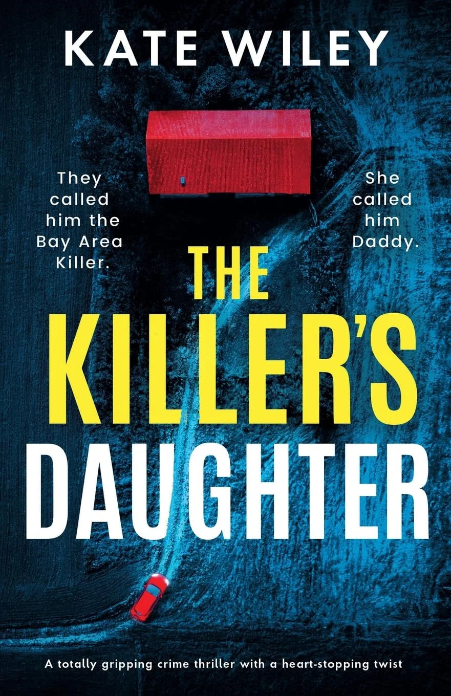 The Killer’s Daughter By Kate Wiley