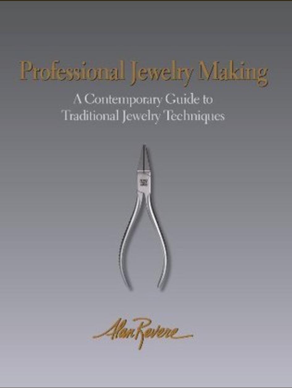 Professional Jewelry Making by Alan Revere