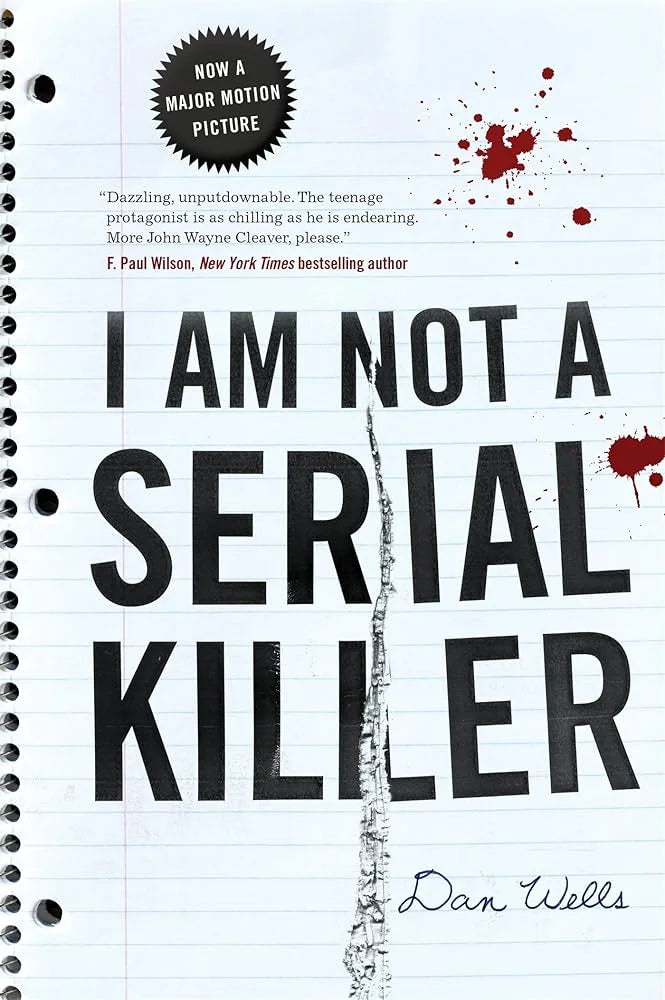 I Am Not a Serial Killer By Dan Wells
