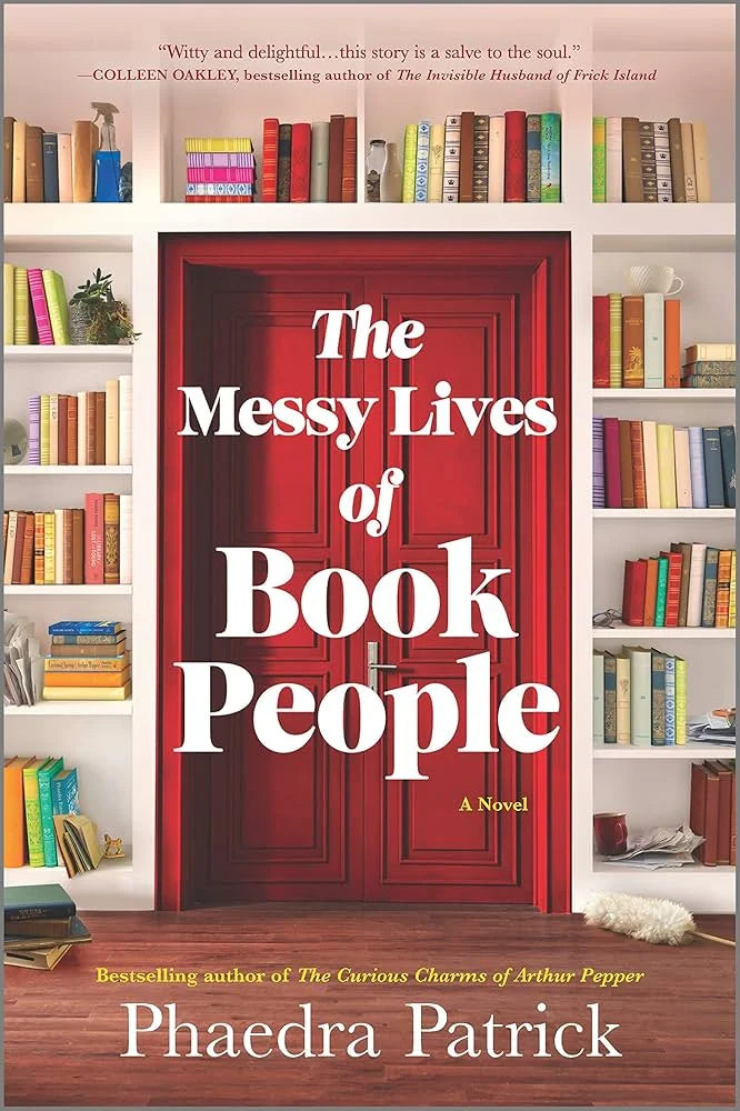 The Messy Lives of Book People By Phaedra Patrick