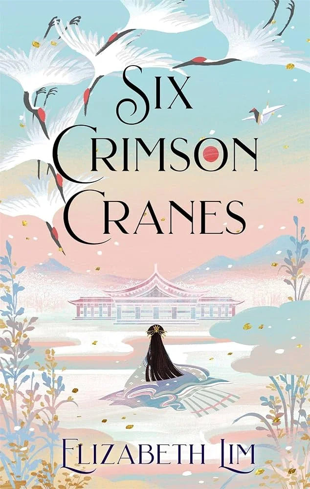 Six Crimson Cranes By Elizabeth Lim