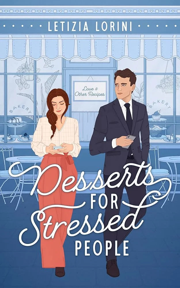 Desserts for Stressed People By Letizia Lorini