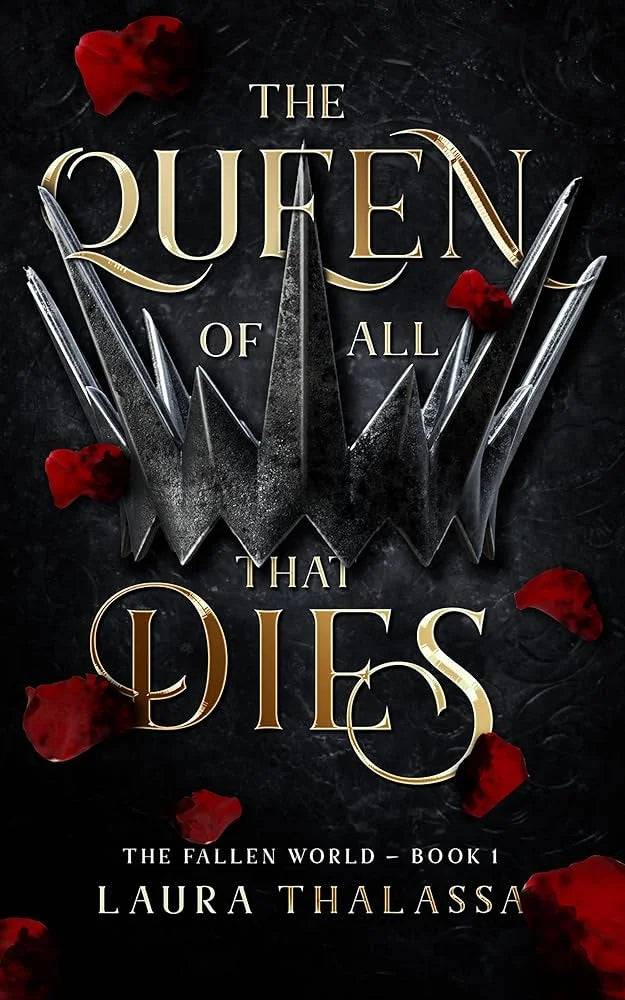 The Queen of All that Dies By Laura Thalassa