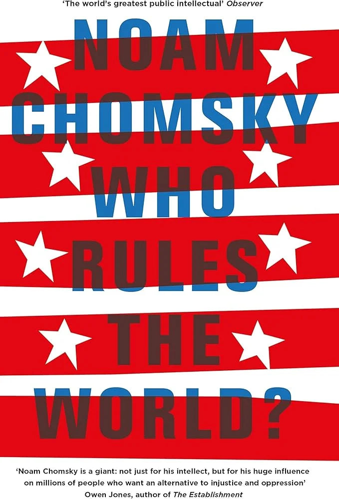 Who Rules the World? By Noam Chomsky