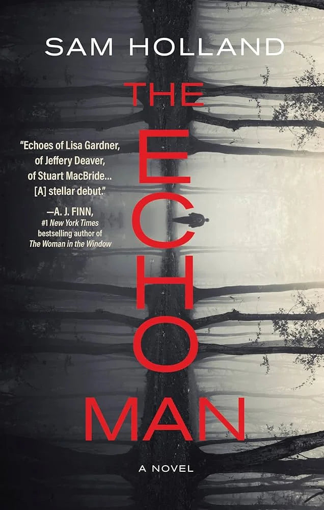 The Echo Man By Sam Holland