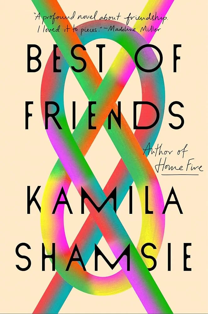 Best of Friends By Kamila Shamsie