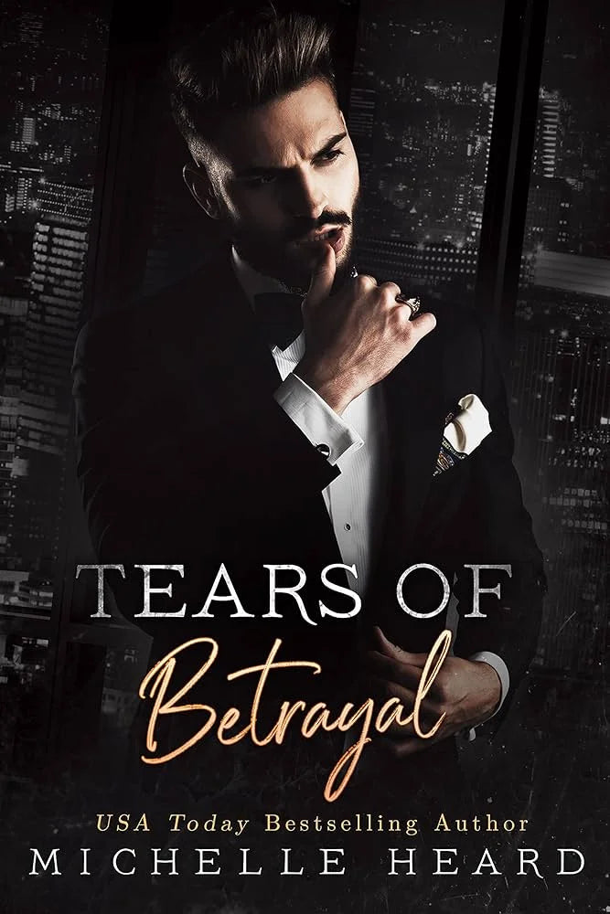 Tears of Betrayal By Michelle Heard