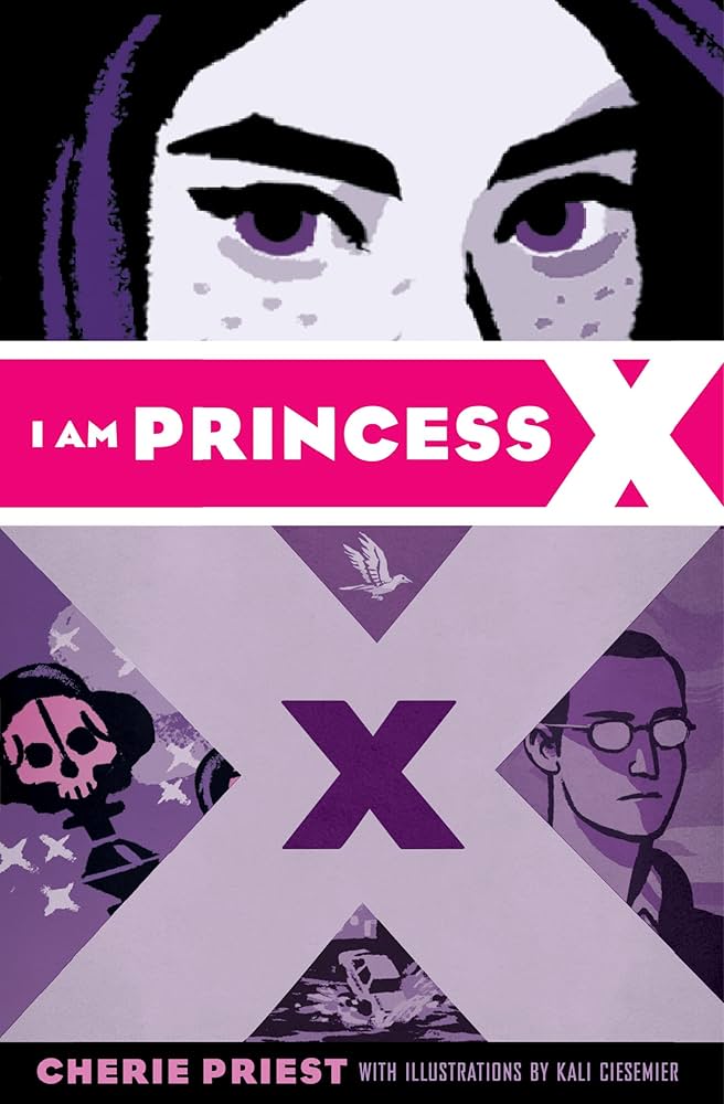 I Am Princess X by Cherie Priest