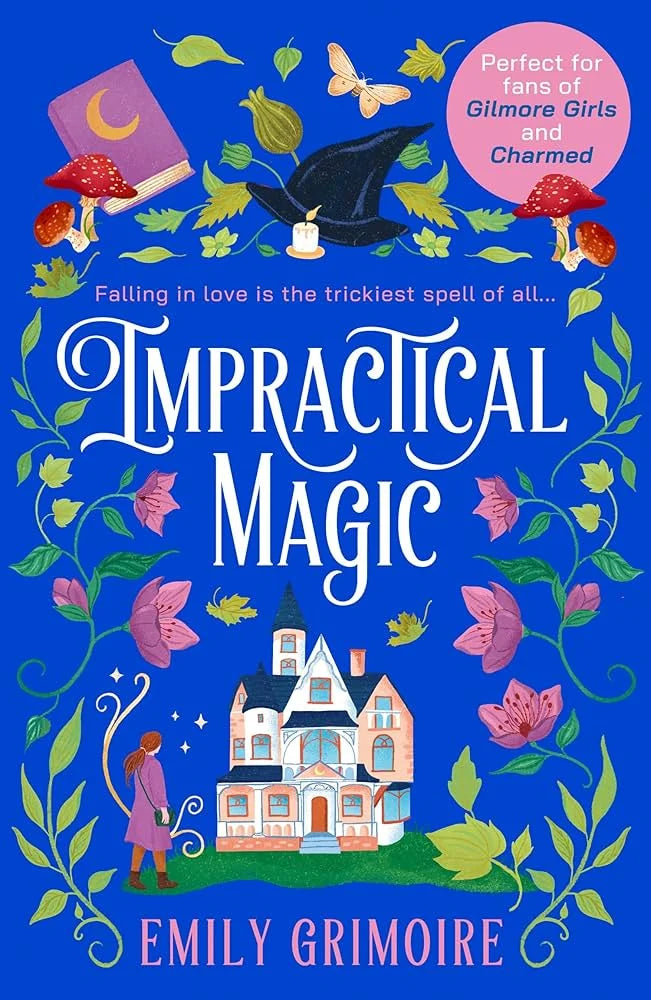 Impractical Magic By Emily Grimoire
