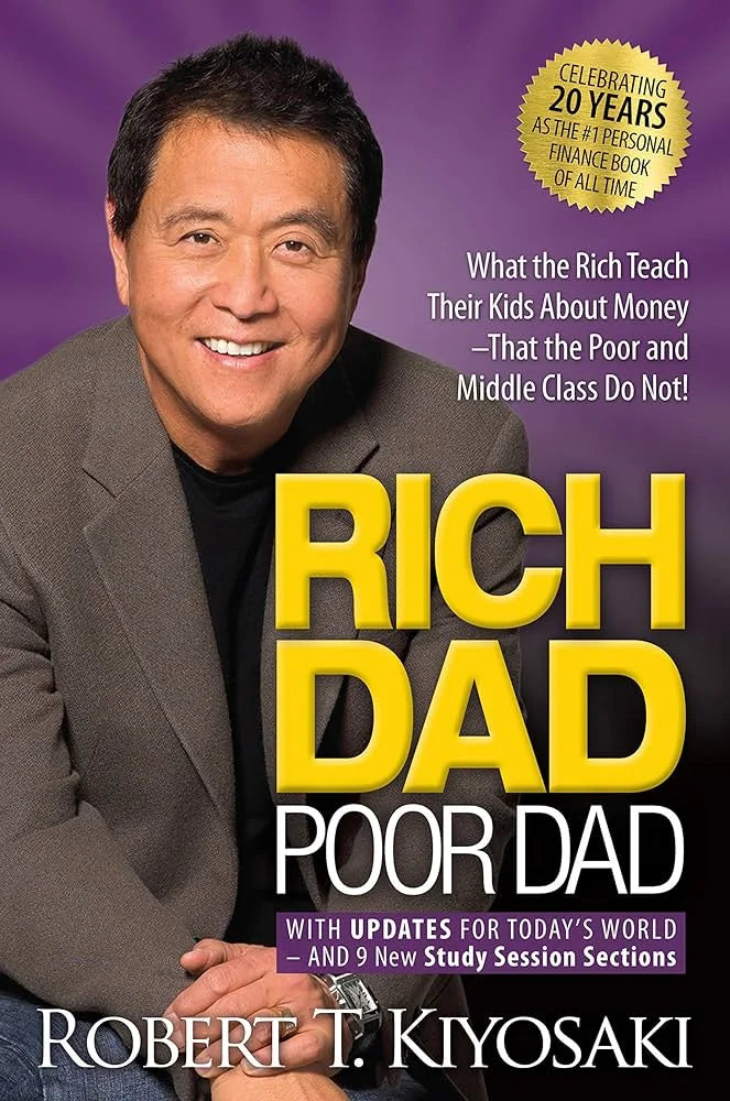 Rich Dad Poor Dad By Robert T. Kiyosaki