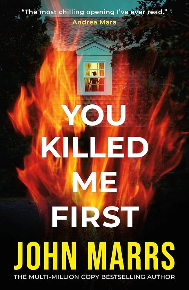 You Killed Me First By John Marrs