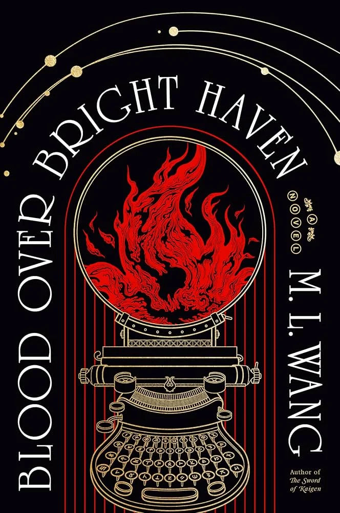 Blood Over Bright Haven By M.L. Wang
