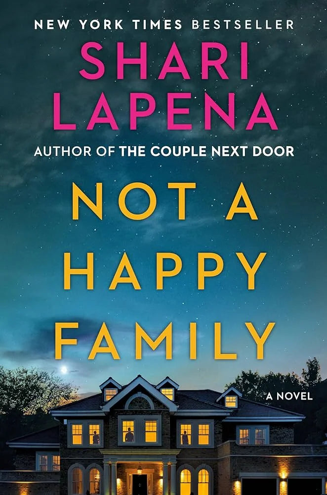 Not a Happy Family By Shari Lapena