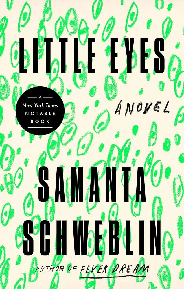 Little Eyes By Samantha Schweblin