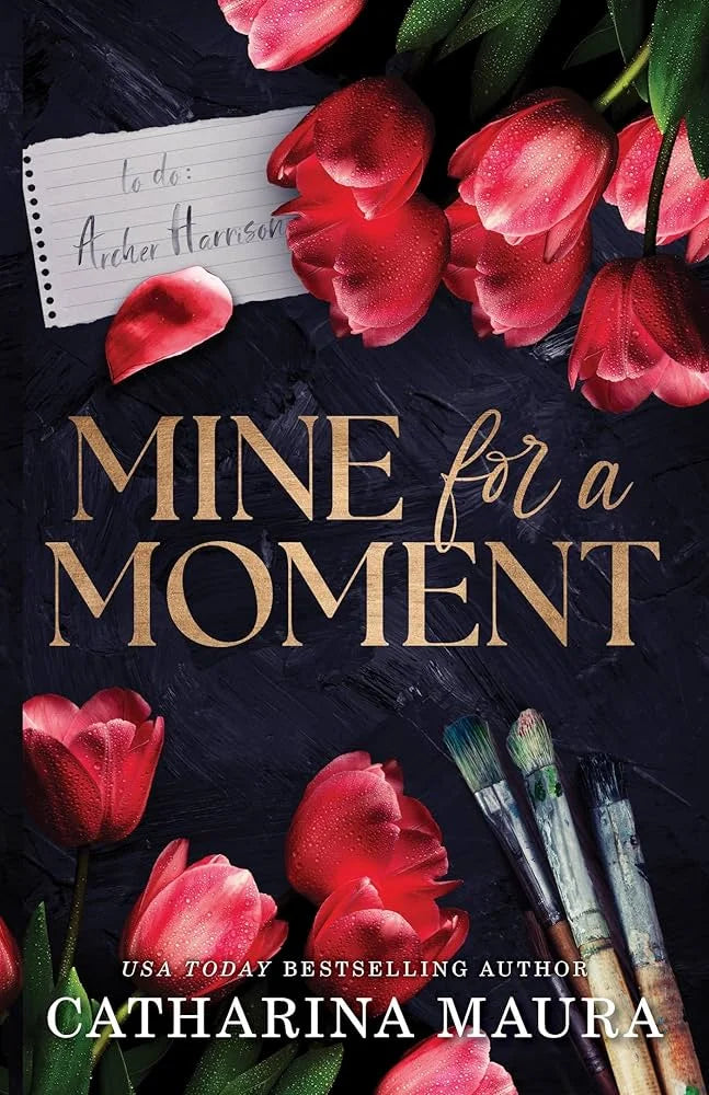 Mine for a Moment By Catharina Maura