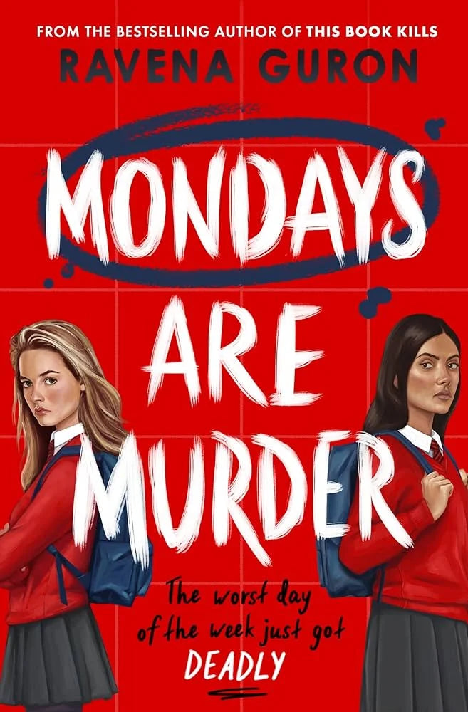 Mondays Are Murder By Ravena Guron