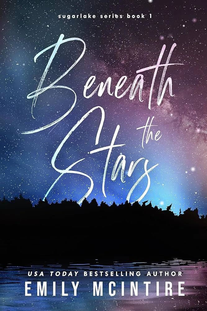 Beneath the Stars By Emily McIntire