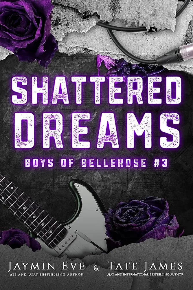Shattered Dreams By Jaymin Eve , Tate James
