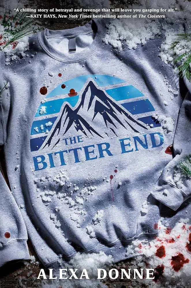 The Bitter End By Alexa Donne