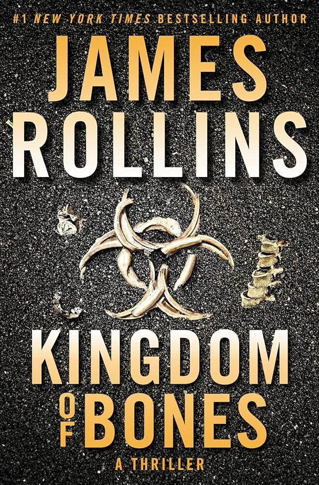 Kingdom of Bones By James Rollins