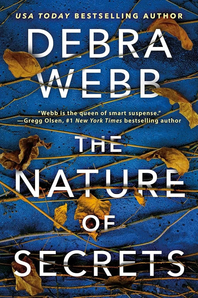 The Nature of Secrets By Debra Webb