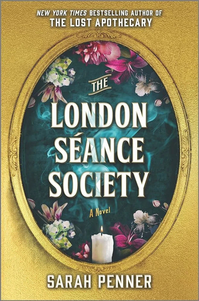 The London Séance Society By Sarah Penner