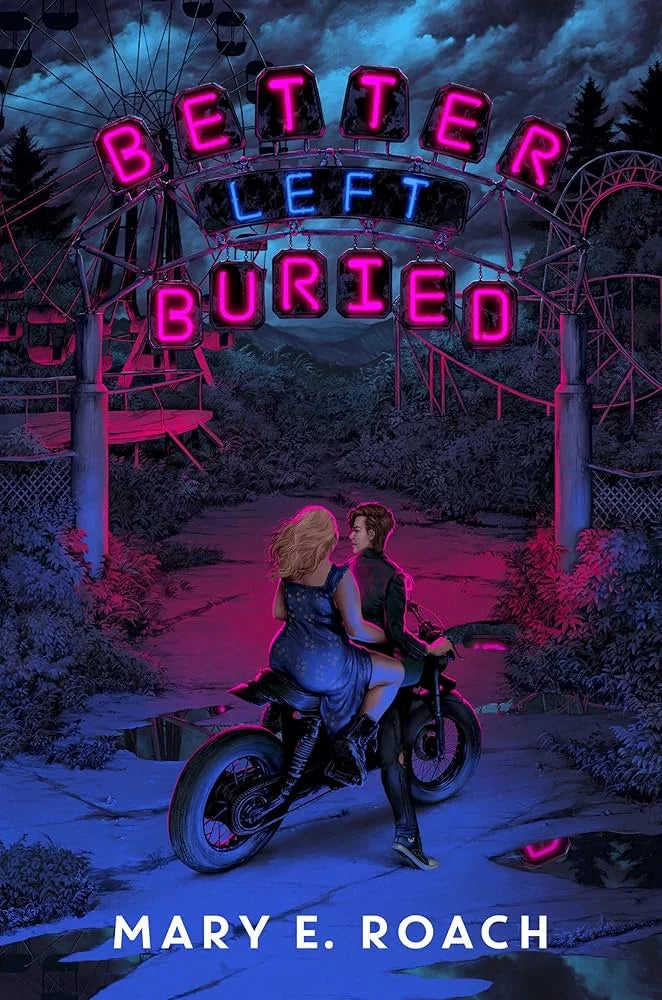 Better Left Buried By Mary E. Roach