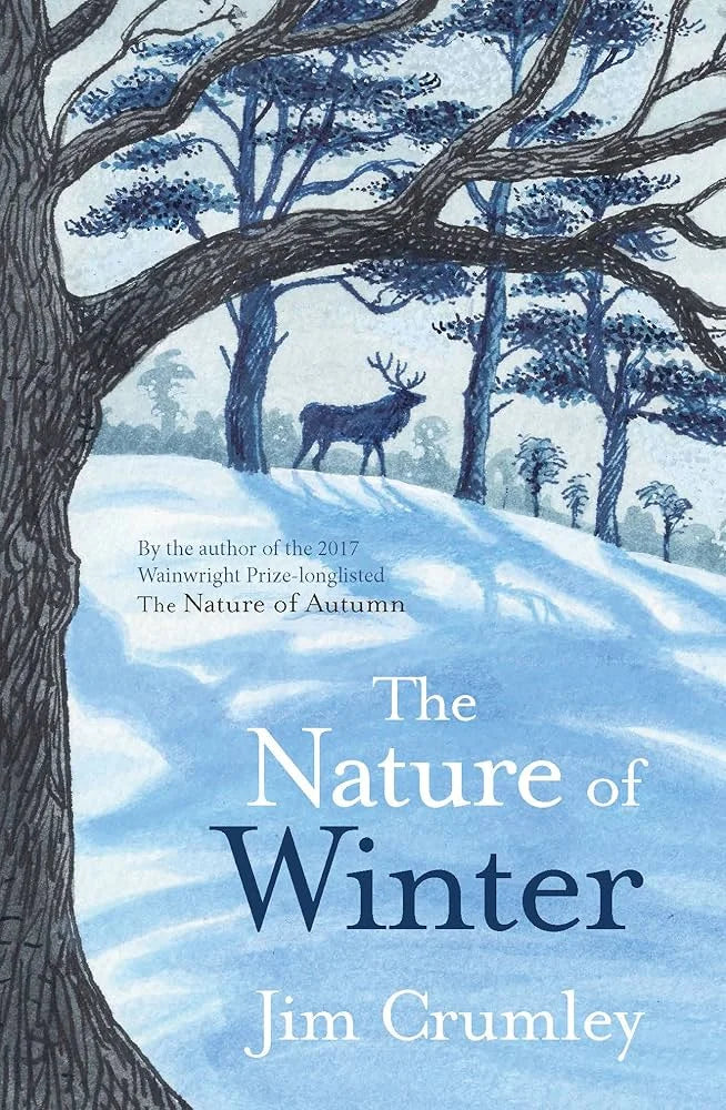 The Nature of Winter By Jim Crumley