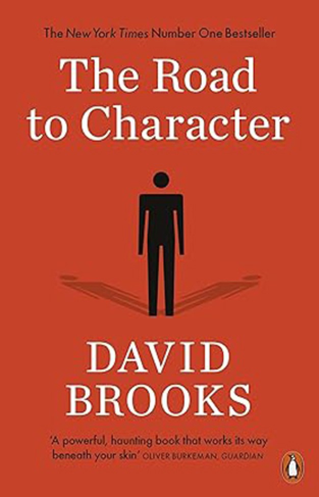 The Road to Character By: David Broo