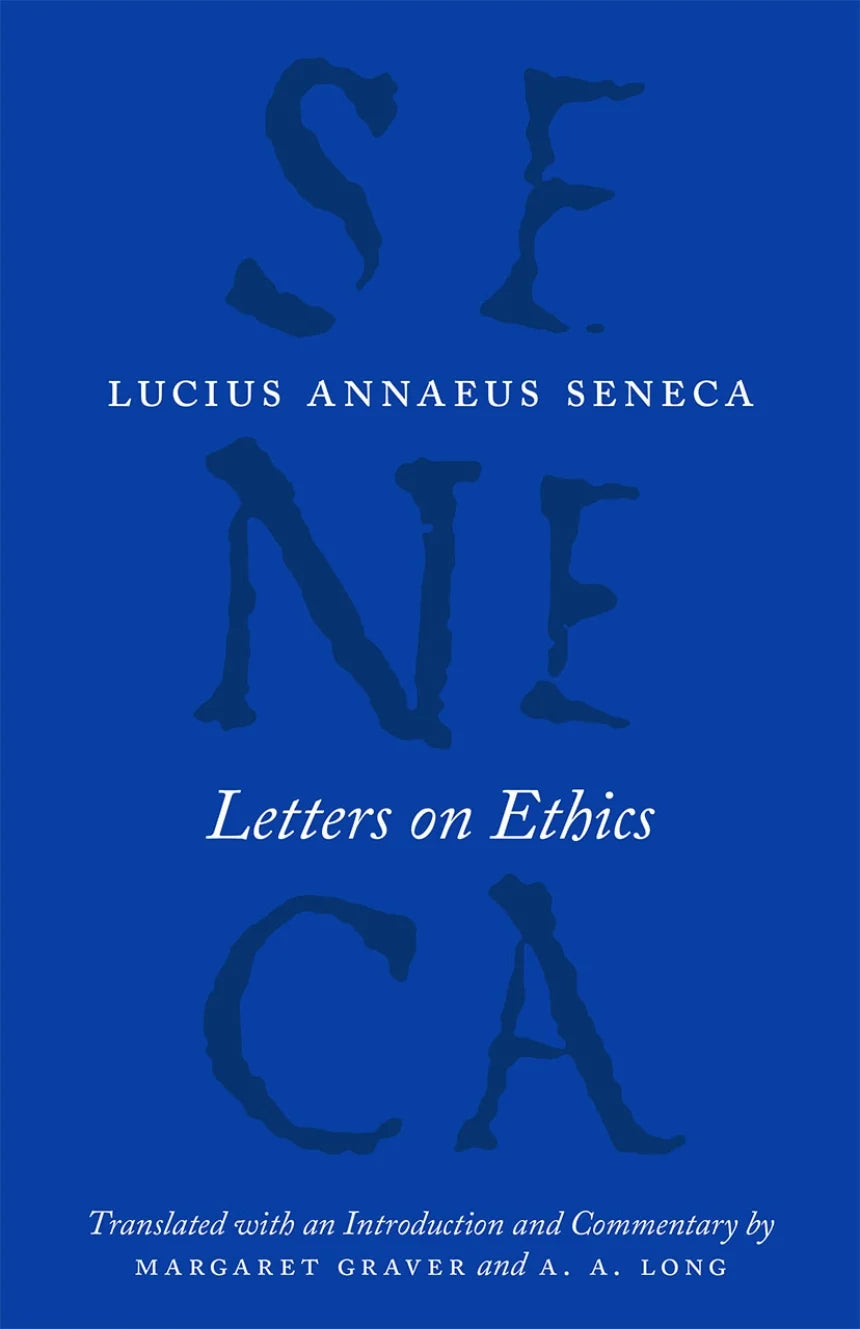 Letters on Ethics: To Lucilius By Seneca