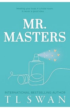Mr. Masters by T.L. Swan