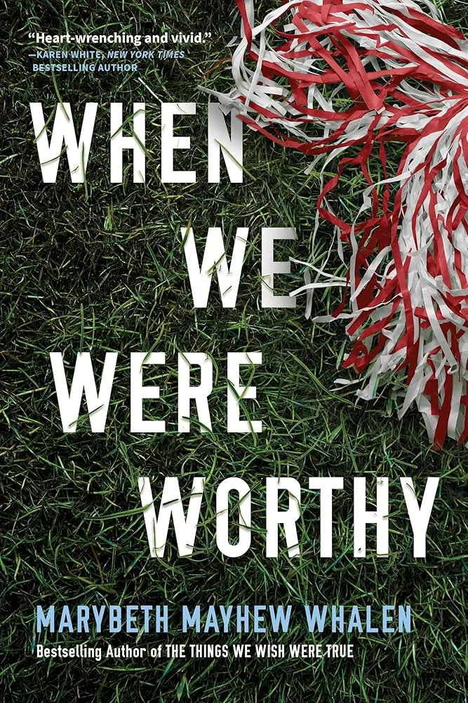 When We Were Worthy By Marybeth Mayhew Whalen