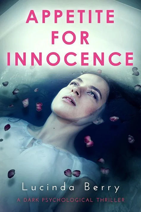 Appetite for Innocence By Lucinda Berry