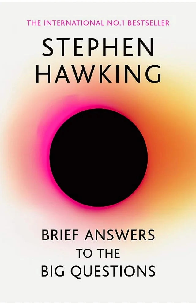 Brief Answers to the Big Questions By Stephen Hawking