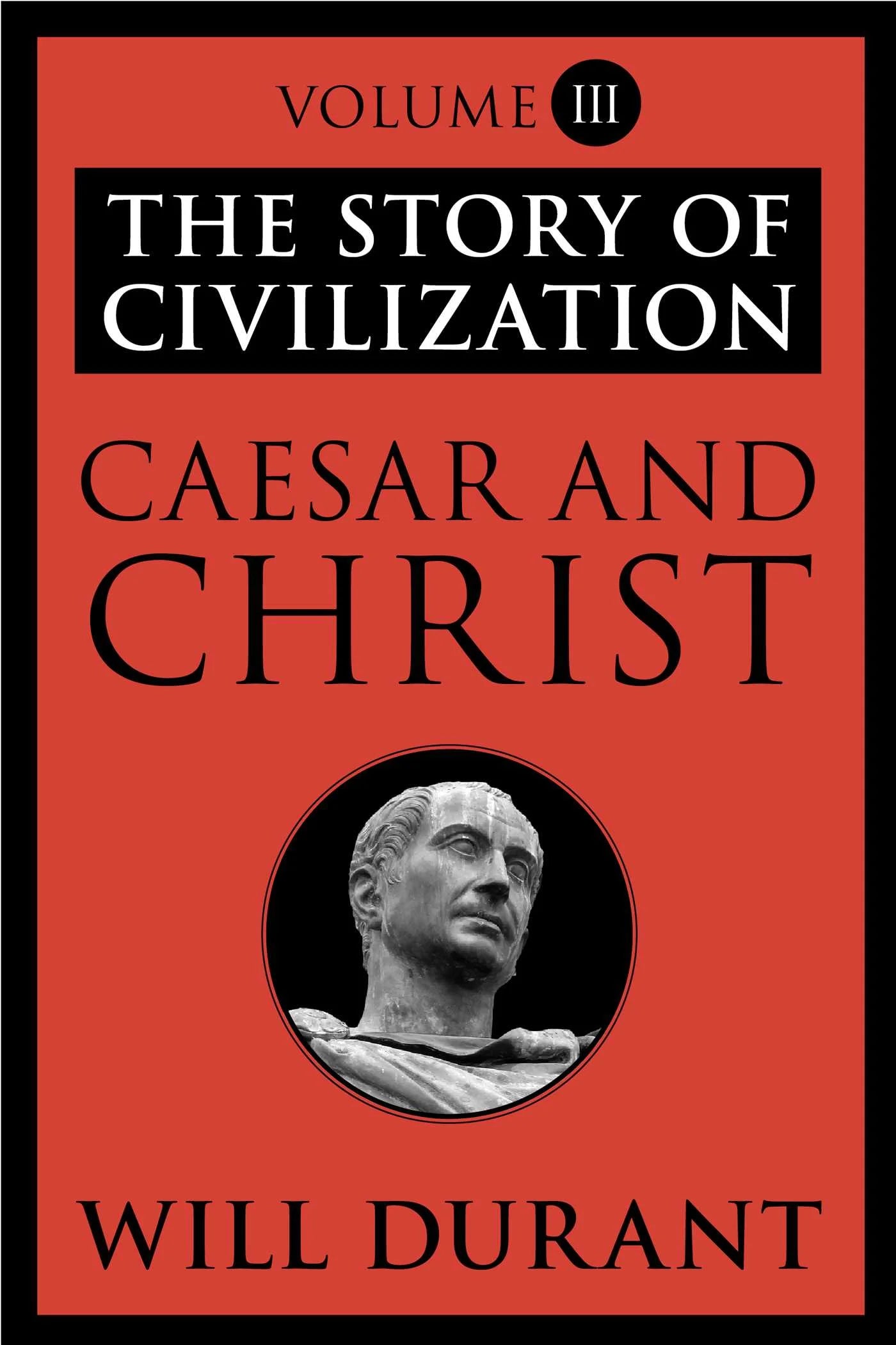 Caesar and Christ By Will Durant