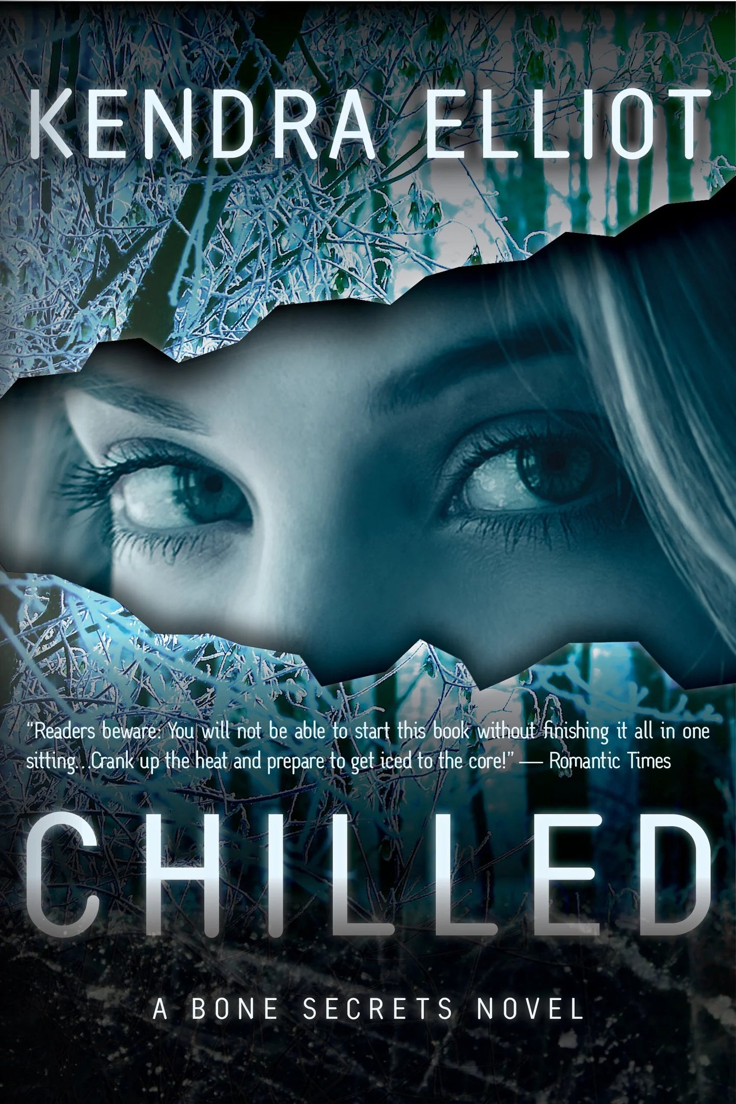Chilled By Kendra Elliot