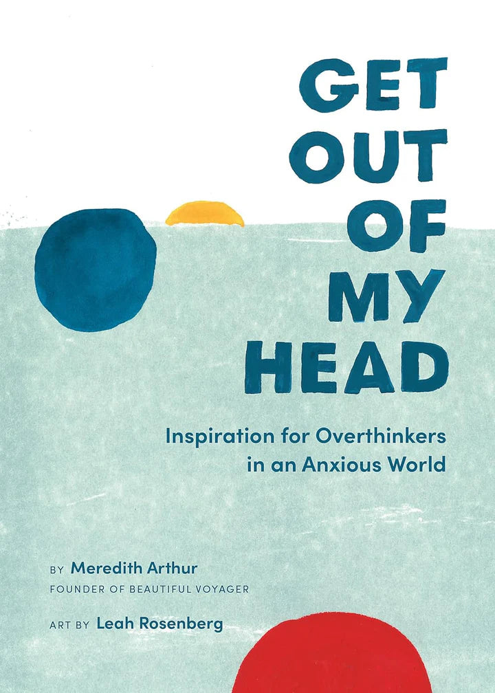 Get Out of My Head By Meredith Arthur