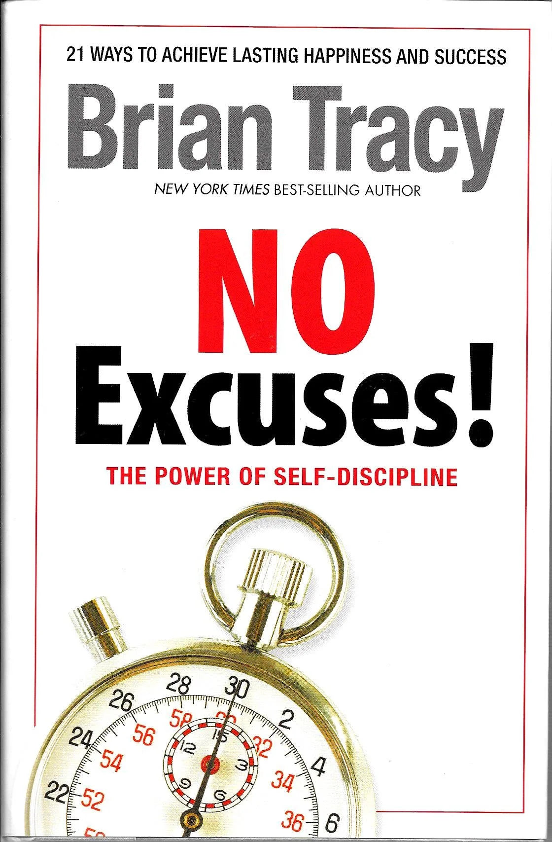 No Excuses! By Brian Tracy