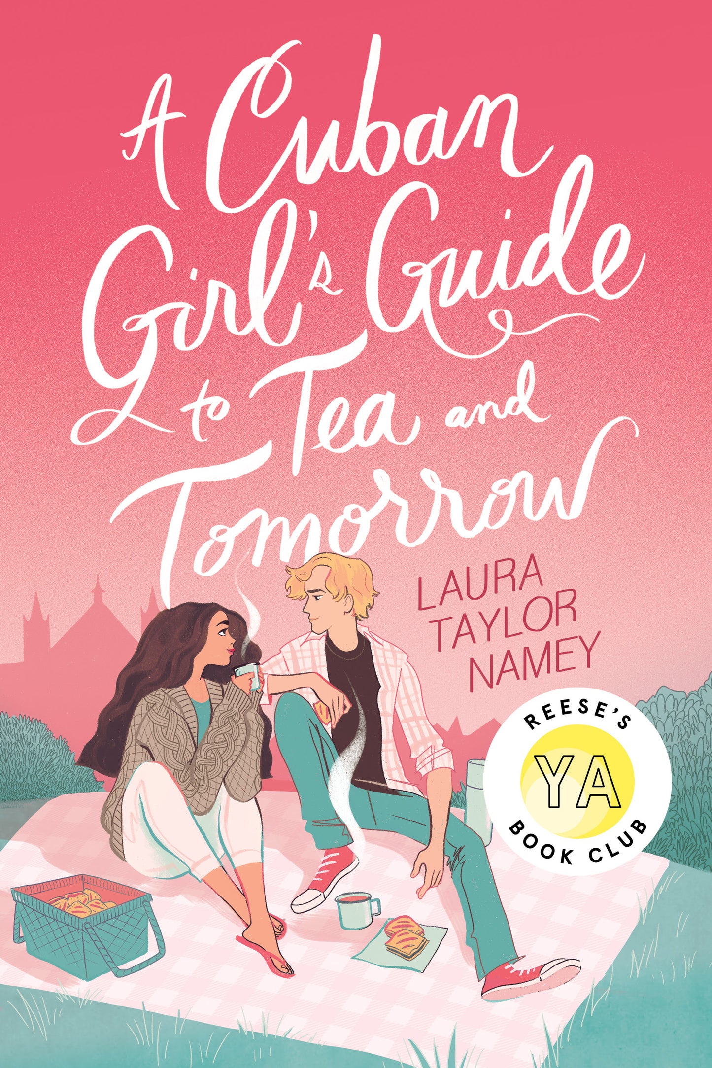 A Cuban Girl’s Guide to Tea and Tomorrow by Laura Taylor Namey