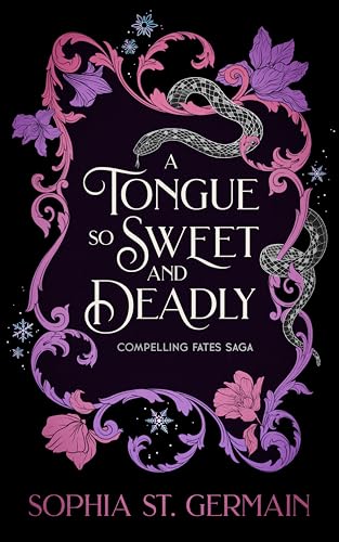 A Tongue so Sweet and Deadly by Sophia St. Germain