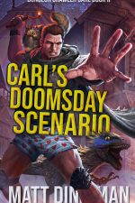 Carl’s Doomsday Scenario (Dungeon Crawler Carl, #2) by Matt Dinniman