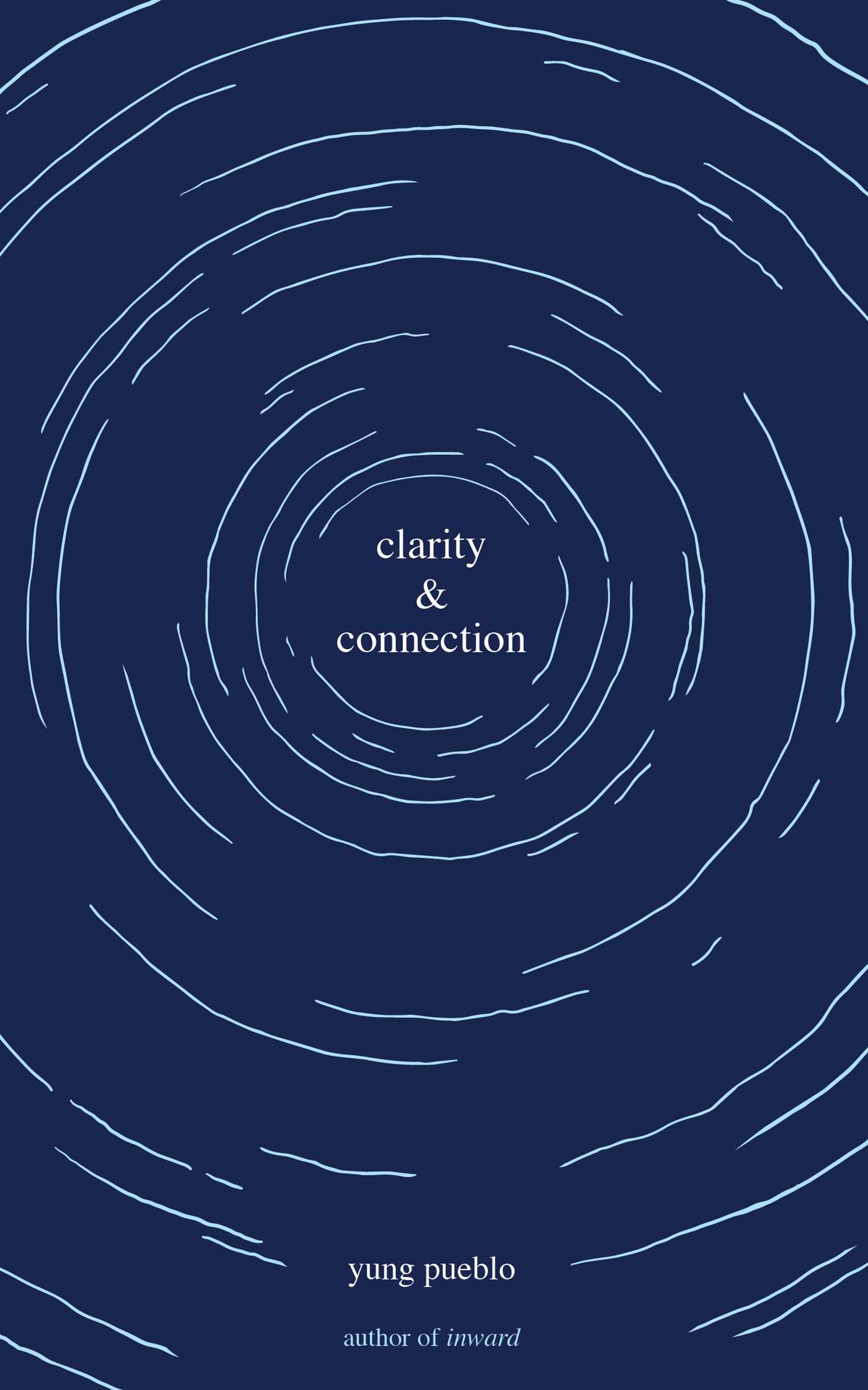 Clarity and Connection by Yung Pueblo