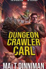 Dungeon Crawler Carl by Matt Dinniman